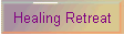 Healing Retreat