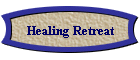 Healing Retreat
